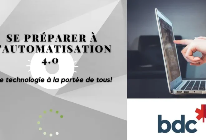 Édition mars 2021 : Se préparer à l’automatisation : une technologie à la portée de tous!